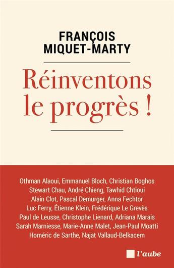 Couverture du livre « Réinventons le progrès ! » de Francois Miquet-Marty aux éditions Editions De L'aube