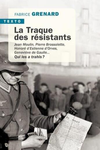 Couverture du livre « La traque des résistants » de Fabrice Grenard aux éditions Tallandier