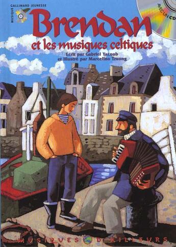 Couverture du livre « Brendan et les musiques celtiques (1 livr-1cd) » de Gabriel Yacoub aux éditions Gallimard-jeunesse