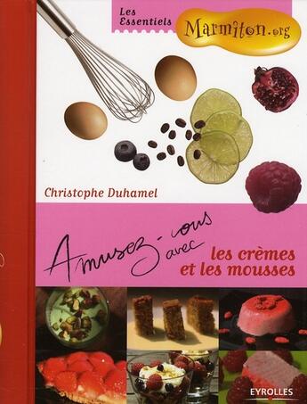 Couverture du livre « Les crèmes et les mousses » de Christophe Duhamel aux éditions Organisation