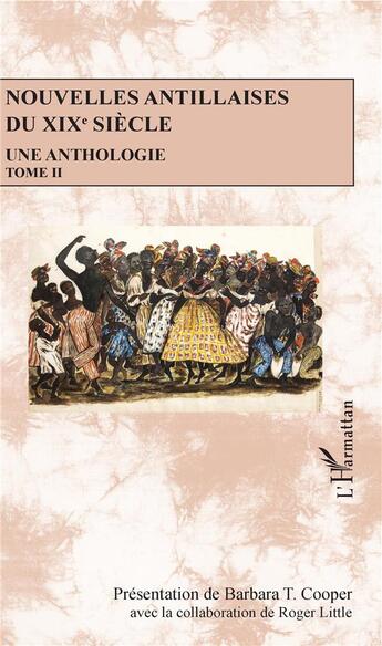 Couverture du livre « Nouvelles antillaises du XIXe siècle ; une anthologie t.2 » de  aux éditions L'harmattan