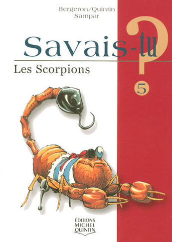 Couverture du livre « Les scorpions » de Alain M. Bergeron aux éditions Michel Quintin