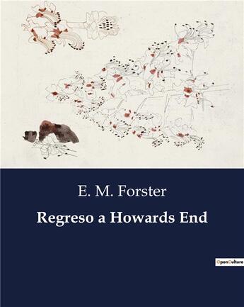 Couverture du livre « Regreso a howards end » de E. M. Forster aux éditions Culturea