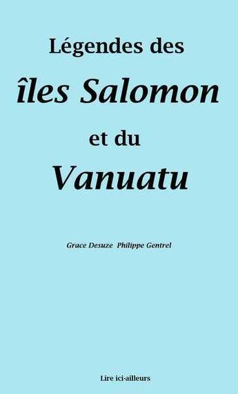 Couverture du livre « Contes et légendes du Vanuatu et des îles Salomon » de Desuze Gentrel aux éditions A Vol D'oiseaux