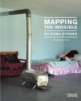 Couverture du livre « Mapping the invisible ; Eu-Roma gypsies » de  aux éditions Black Dog