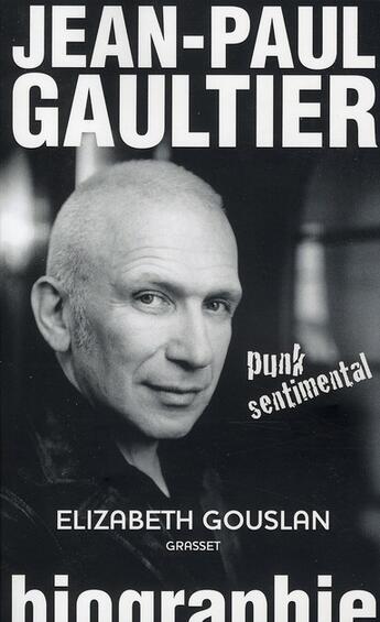 Couverture du livre « Jean-Paul Gaultier ; punk sentimental » de Gouslan-E aux éditions Grasset Et Fasquelle