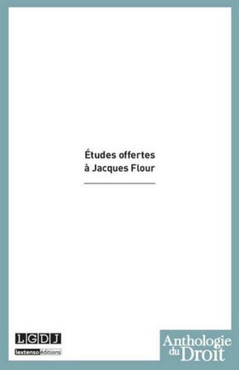 Couverture du livre « Études offertes à Jacques Flour » de  aux éditions Lgdj