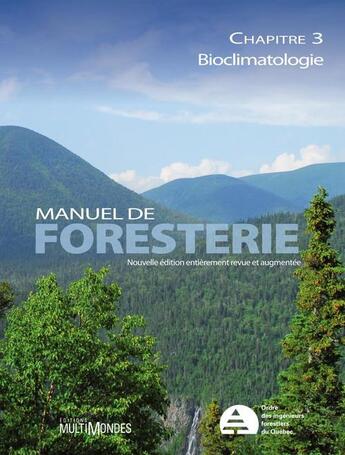 Couverture du livre « Manuel de foresterie chapitre 3 ; bioclimatologie » de Rene Doucet et Marc Cote aux éditions Multimondes