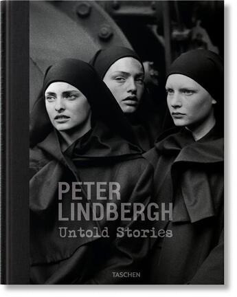 Couverture du livre « Peter Lindbergh ; untold stories » de Peter Lindbergh et Wim Wenders et Felix Kramer aux éditions Taschen