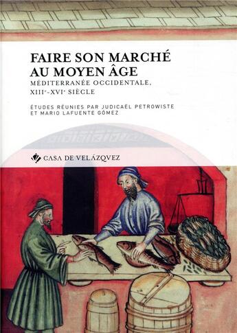 Couverture du livre « Faire son marche au moyen age - mediterranee occidentale (xiiie xvie siecle) » de Petrowiste aux éditions Casa De Velazquez