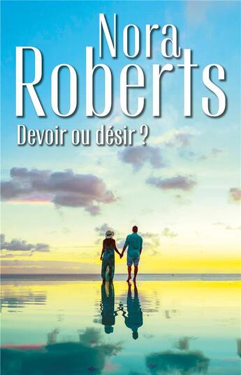Couverture du livre « Devoir ou désir ? trois mariages chez les MacGregor, trois fiancées pour les MacGregor » de Nora Roberts aux éditions Harlequin