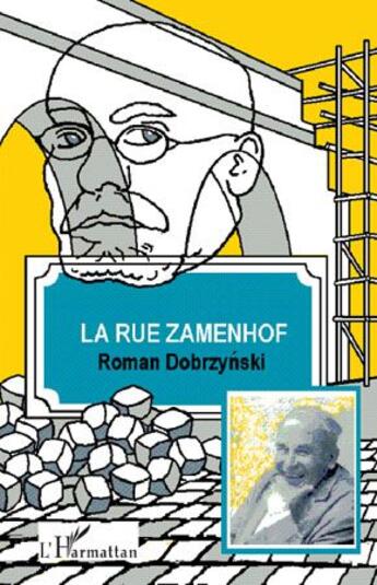 Couverture du livre « La rue Zamenhof » de Roman Dobrzynski aux éditions L'harmattan