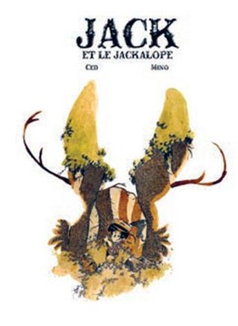Couverture du livre « Jack et le Jackalope » de Ced et Mino aux éditions Makaka