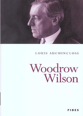 Couverture du livre « Woodrow wilson » de Auchindoss L aux éditions Fides