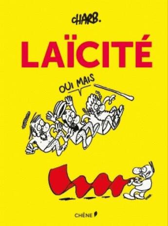 Couverture du livre « Laïcite, oui mais » de Charb aux éditions Chene