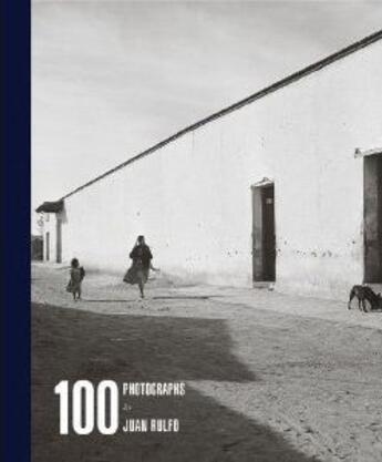 Couverture du livre « Juan rulfo 100 photographs » de Juan Rulfo aux éditions Rm Editorial