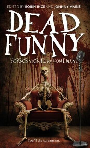 Couverture du livre « Dead Funny » de Ince Robin aux éditions Salt Publishing Limited