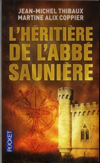 Couverture du livre « L'héritière de l'abbé Saunière » de Jean-Michel Thibaux et Martine Alix Coppier aux éditions Pocket