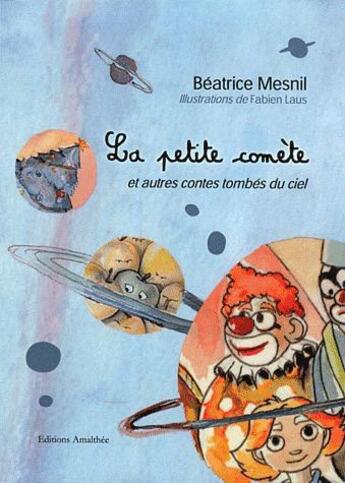 Couverture du livre « La petite comete » de Mesnil aux éditions Amalthee