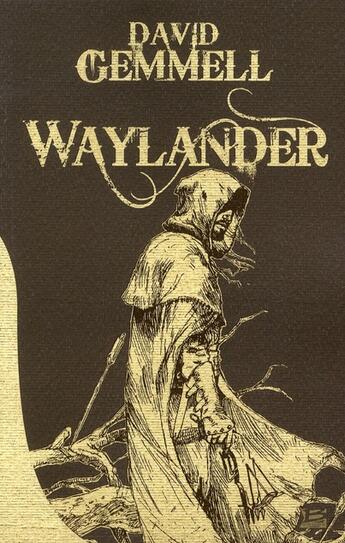 Couverture du livre « Le cycle de Drenaï ; Waylander Tome 1 » de David Gemmell aux éditions Bragelonne