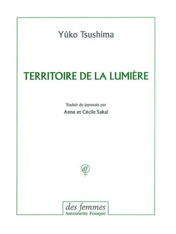 Couverture du livre « Territoire de la lumière » de Yuko Tsushima aux éditions Des Femmes