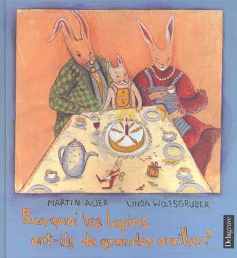 Couverture du livre « Pourquoi Les Lapins Ont-Ils De Grandes Oreilles » de Martin Auer aux éditions Delagrave