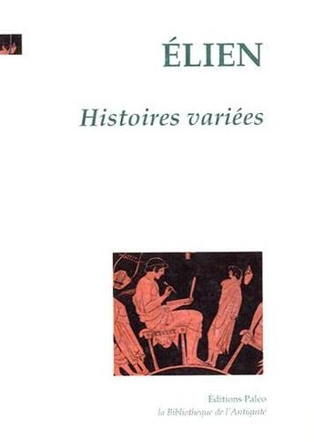 Couverture du livre « Histoires variées » de Elien aux éditions Paleo