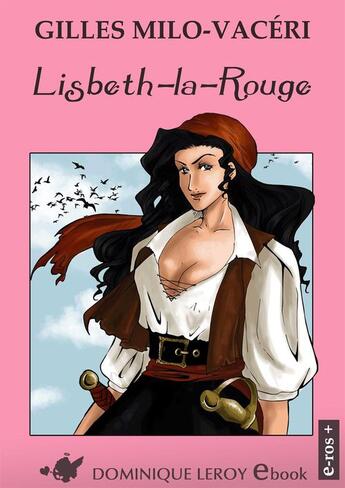 Couverture du livre « Lisbeth-la-Rouge » de Gilles Milo-Vaceri aux éditions Dominique Leroy