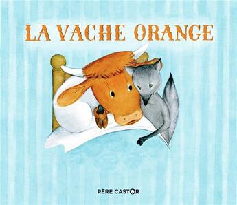 Couverture du livre « La vache orange » de Nathan Hale aux éditions Pere Castor