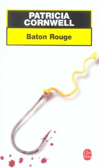 Couverture du livre « Baton rouge » de Patricia Cornwell aux éditions Le Livre De Poche