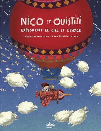 Couverture du livre « Nico et Ouistiti explorent le ciel » de Nadine Brun-Cosme et Anna Aparicio Catala aux éditions Abc Melody