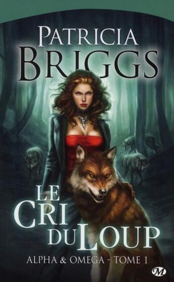 Couverture du livre « Alpha & omega Tome 1 : le cri du loup » de Patricia Briggs aux éditions Milady