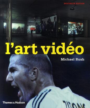 Couverture du livre « L'art vidéo » de Michael Rush aux éditions Thames And Hudson