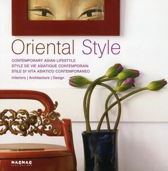 Couverture du livre « Oriental style ; style de vie asiatique contemporain » de  aux éditions Mao-mao