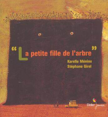 Couverture du livre « La Petite Fille De L'Arbre » de Stephane Girel aux éditions Didier