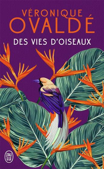 Couverture du livre « Des vies d'oiseaux » de Veronique Ovalde aux éditions J'ai Lu