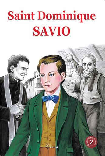 Couverture du livre « Saint Dominique de Savio » de Robert Rigot et Clovis Editions aux éditions Clovis