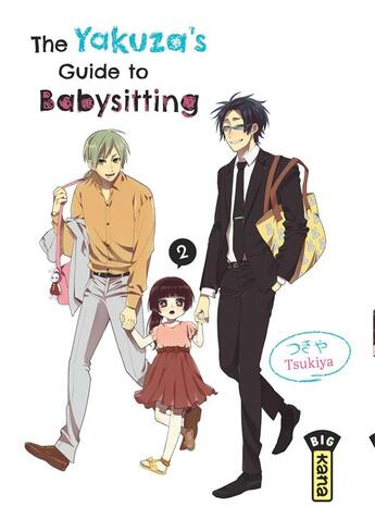 Couverture du livre « The yakuza's guide to babysitting Tome 2 » de Tsukiya aux éditions Kana