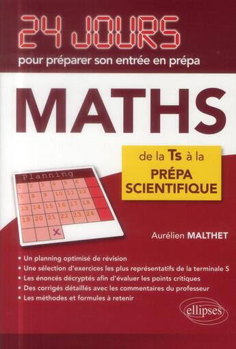 Couverture du livre « Mathématiques ; 24 jours pour préparer son entrée en prépa » de Aurelien Malthet aux éditions Ellipses