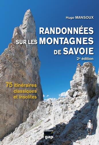 Couverture du livre « Randonnées sur les montagnes de Savoie (2e édition) » de Hugo Mansoux aux éditions Gap