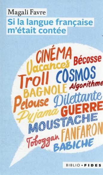 Couverture du livre « Si la langue française m'était contée » de Magali Favre aux éditions Fides