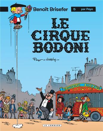 Couverture du livre « Benoît Brisefer Tome 5 : le cirque Bodoni » de Peyo aux éditions Lombard