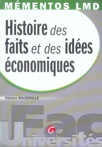 Couverture du livre « Histoire des faits et des idees economiques » de Fabrice Mazerolle aux éditions Gualino