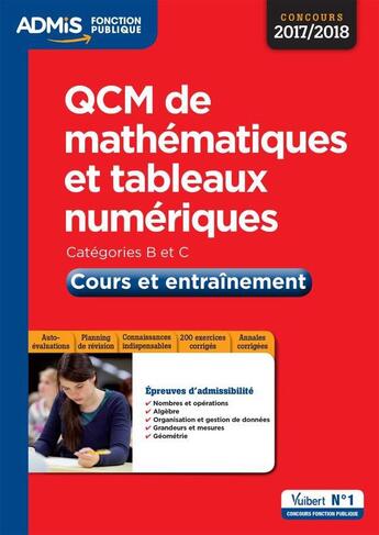 Couverture du livre « QCM de mathématiques et tableaux numériques ; catégorie B et C ; cours et entraînement (concours 2017/2018) » de Dominique Herbaut aux éditions Vuibert