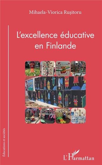 Couverture du livre « L'excellence éducative en Finlande » de Mihaela-Viorica Rusitoru aux éditions L'harmattan