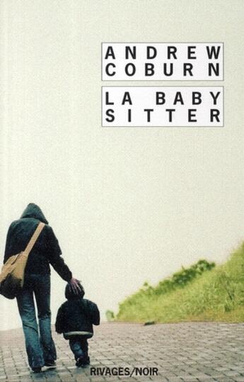 Couverture du livre « La babysitter » de Andrew Coburn aux éditions Rivages