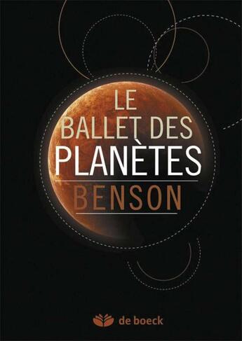 Couverture du livre « Le ballet des planètes » de Donald Benson aux éditions De Boeck Superieur