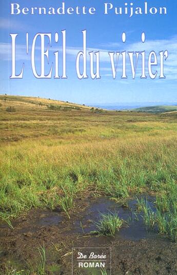 Couverture du livre « Oeil Du Vivier (L') » de Bernadette Puijalon aux éditions De Boree