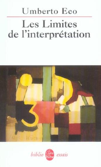 Couverture du livre « Les limites de l'interprétation » de Umberto Eco aux éditions Le Livre De Poche