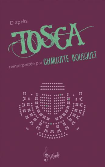 Couverture du livre « D'après Tosca » de Charlotte Bousquet aux éditions Gulf Stream